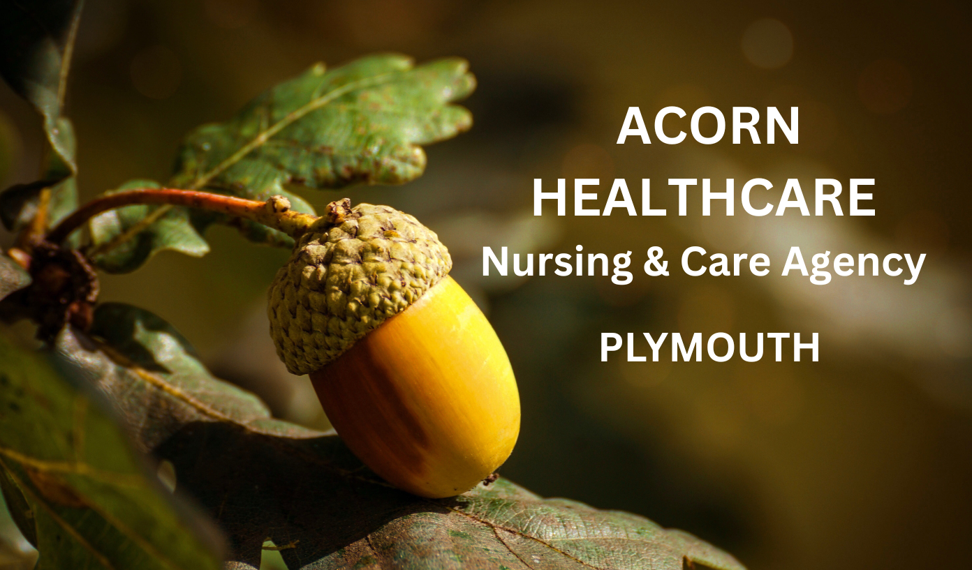 Acorn Healthcare – Supplier of Temporary Support Staff to the Care Sector in Plymouth & South Hams areas